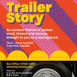 Trailer Story at Theatre by the Lake